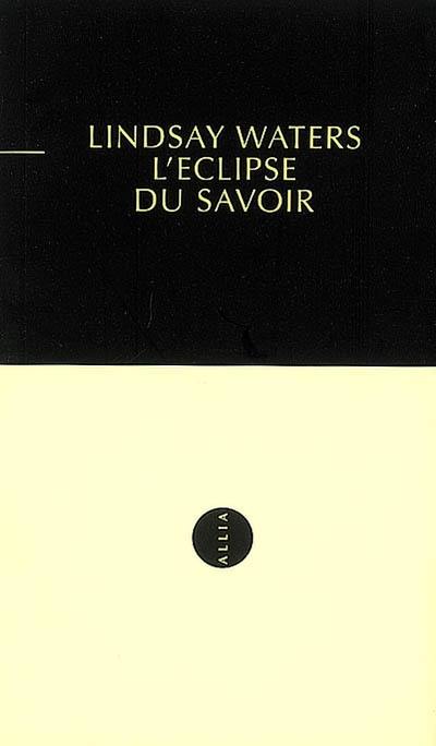 L'éclipse du savoir