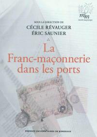 La franc-maçonnerie dans les ports