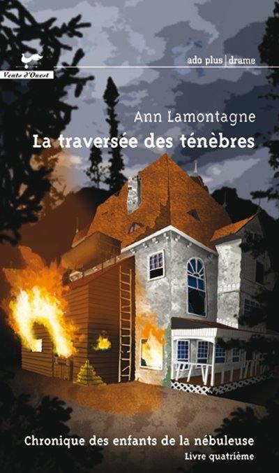 Chronique des enfants de la nébuleuse. Vol. 4. La traversée des ténèbres