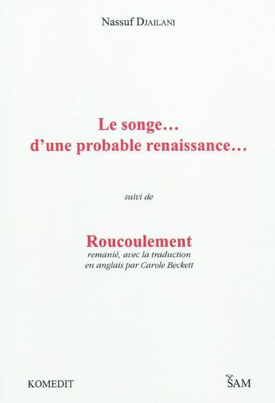 Le songe... d'une probable renaissance... : variations poétiques. Roucoulement