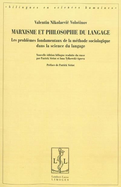 Marxisme et philosophie du langage : les problèmes fondamentaux de la méthode sociologique dans la science du langage