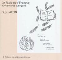 La table de l'Evangile : 300 lectures bibliques