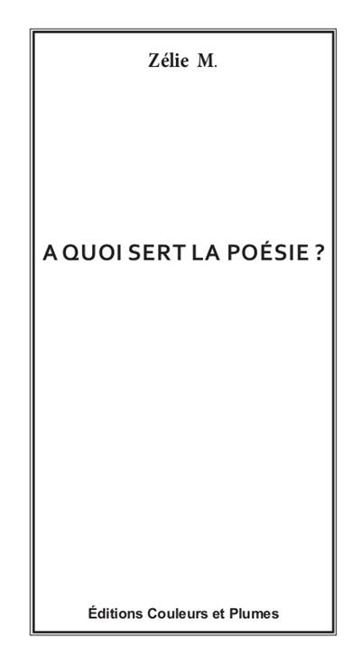 A quoi sert la poésie ?