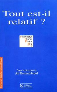 Tout est-il relatif ?