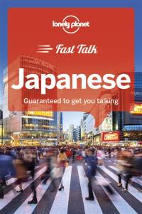 Fast talk Japanese : guaranteed to get you talking