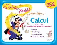 Calcul, CE2 : un livre-ardoise pour s'entraîner, effacer et recommencer ! : nombres, calcul en ligne, opérations posées, mesures-conversions