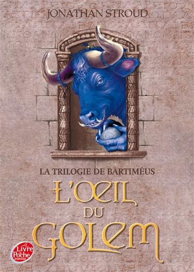 La trilogie de Bartiméus. Vol. 2. L'oeil du golem