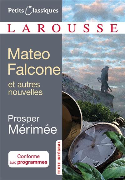 Mateo Falcone : et autres nouvelles