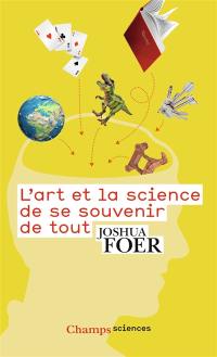 L'art et la science de se souvenir de tout