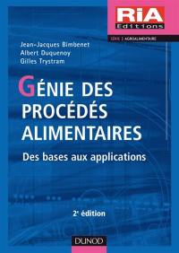 Génie des procédés alimentaires : des bases aux applications