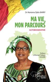 Ma vie, mon parcours : autobiographie