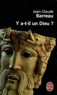 Y a-t-il un Dieu ?