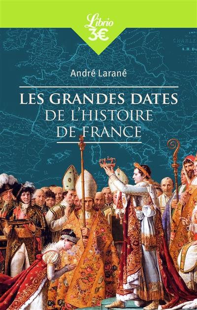 Les grandes dates de l'histoire de France