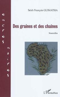 Des graines et des chaînes