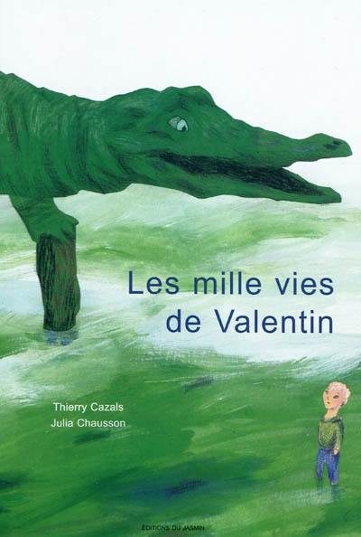 Les mille vies de Valentin