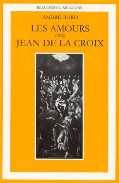 Les amours chez Jean de La Croix