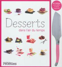 Desserts dans l'air du temps