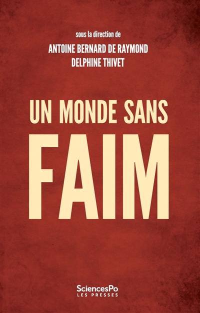 Un monde sans faim : gouverner la sécurité alimentaire