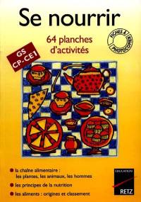 Se nourrir : 64 planches d'activités, GS, CP, CE1