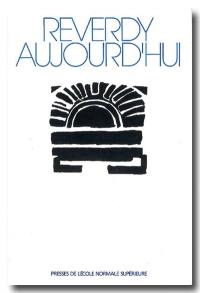 Reverdy aujourd'hui : actes