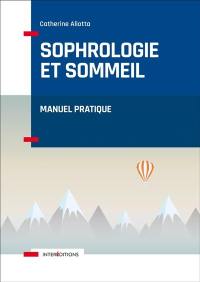 Sophrologie et sommeil : manuel pratique