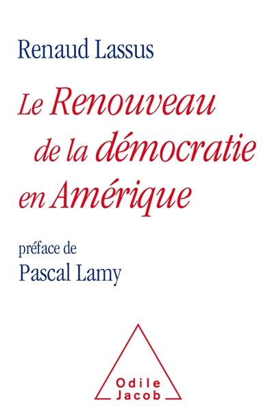 Le renouveau de la démocratie en Amérique