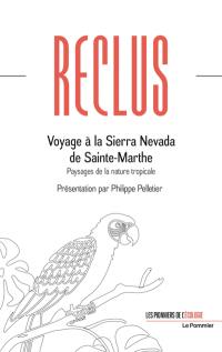 Voyage à la Sierra Nevada de Sainte-Marthe : paysages de la nature tropicale