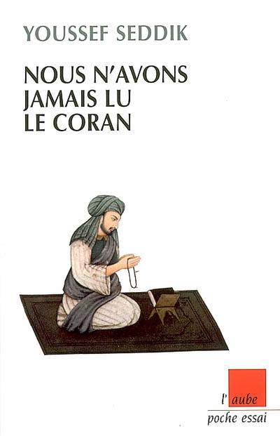 Nous n'avons jamais lu le Coran