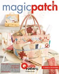 Magic patch, n° 141. Quilts printaniers : 19 quilts & accessoires