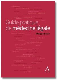 Guide pratique de médecine légale