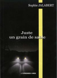 Juste un grain de sable