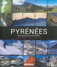 Pyrénées : montagnes de caractères