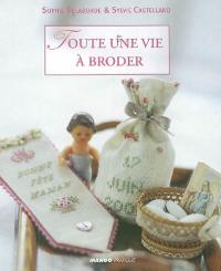 Toute une vie à broder