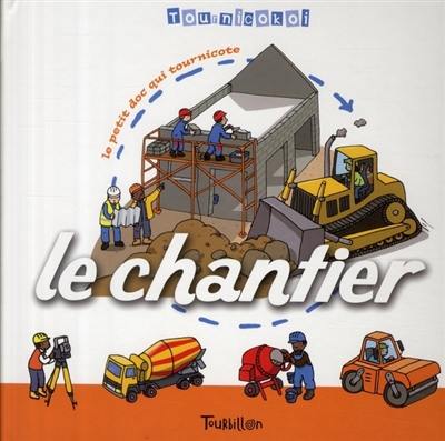 Le chantier