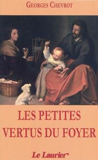 Les petites vertus du foyer