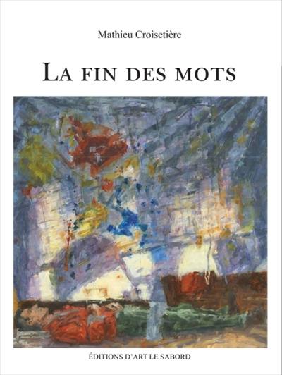 La fin des mots