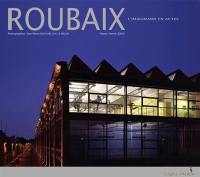 Roubaix : l'imaginaire en actes