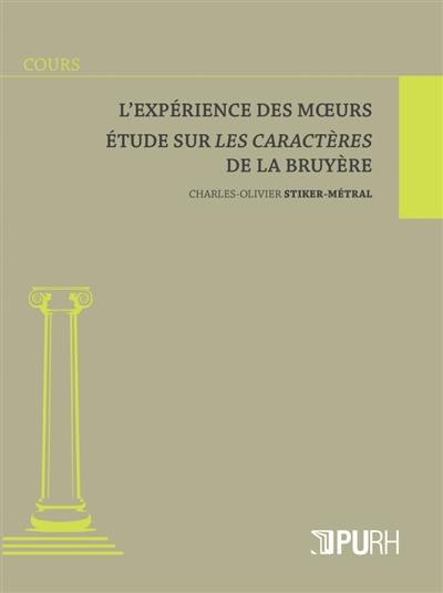 L'expérience des moeurs : étude sur Les caractères de La Bruyère