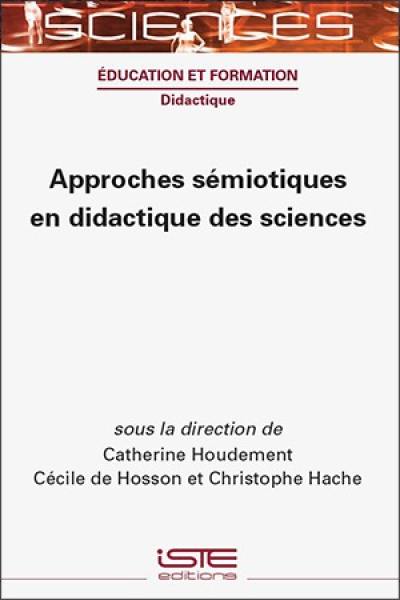 Approches sémiotiques en didactique des sciences