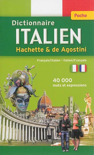 Dictionnaire de poche Hachette & De Agostini : français-italien, italien-français