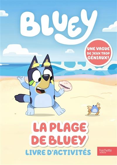 La plage de Bluey : livre d'activités