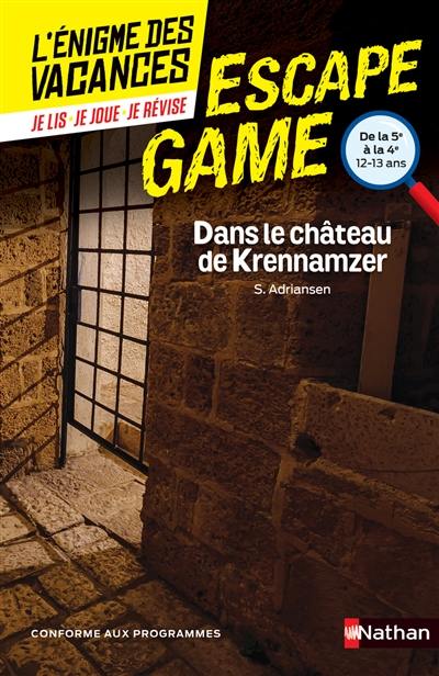 Dans le château de Krennamzer : de la 5e à la 4e, 12-13 ans