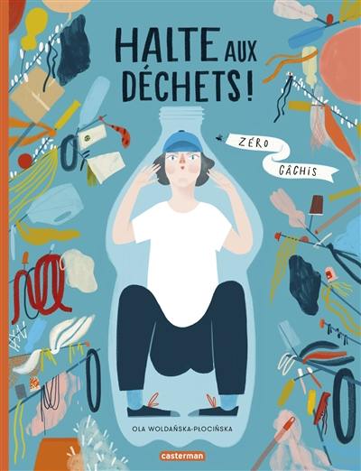 Halte aux déchets ! : zéro gâchis