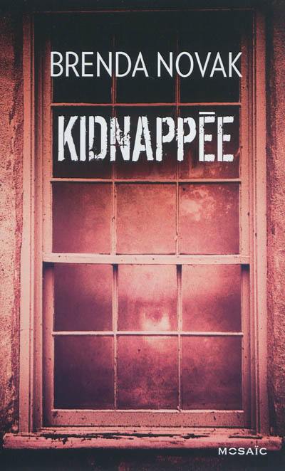 Kidnappée