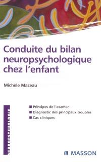 Conduite du bilan neuropsychologique chez l'enfant