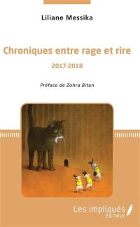 Chroniques entre rage et rire : 2017-2018