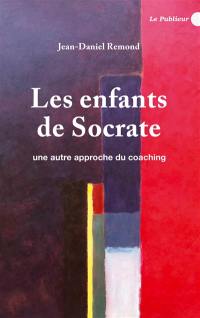 Les enfants de Socrate : une autre approche du coaching