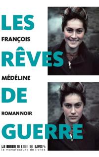 Les rêves de guerre