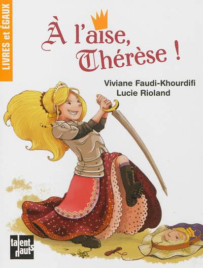 A l'aise, Thérèse !