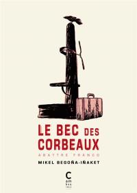 Le bec des corbeaux : abattre Franco